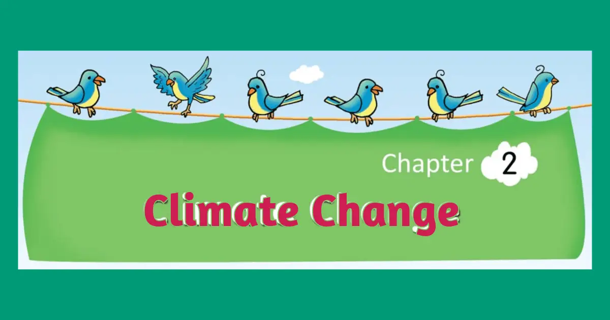 Chapter 2: Climate Change | Class 5 | EVS | Textbook Solutions