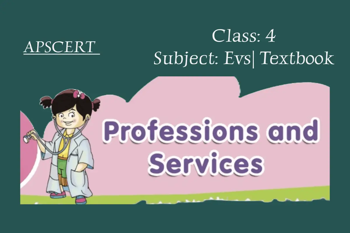 Chapter: 7 | professions and service | Class 4 | Evs | Textbook