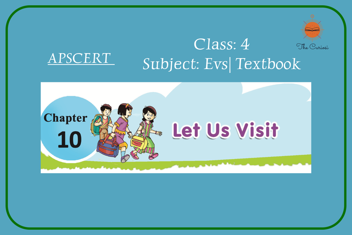 Let us visit | Class 4 | Evs Textbook | Chapter10