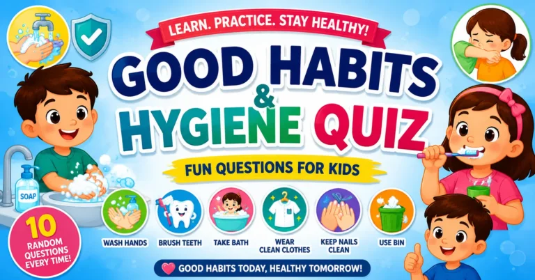 Good Habits and Hygiene Quiz for Kids